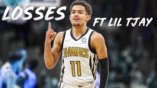 TRAE YOUNG - LOSSES FT LIL TJAY