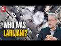 US-Israel Iran War: How Was Ali Larijani A Prime Target For Netanyahu? | Explained
