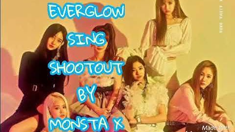 How Would [ EVERGLOW Sing SHOOTOUT ] By MONSTA X