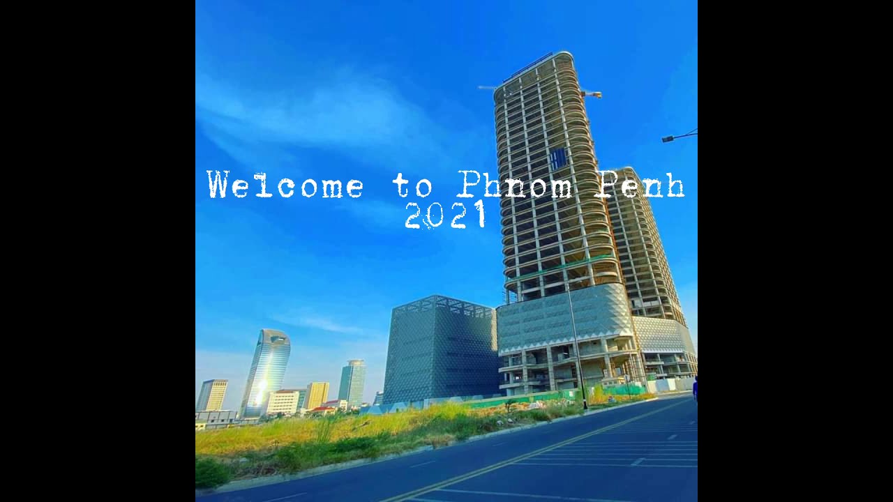 Phnom Penh 2021