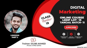 Digital Marketing Class 19 Part 2 LinkedIn LEDP Batch 11 Tangail