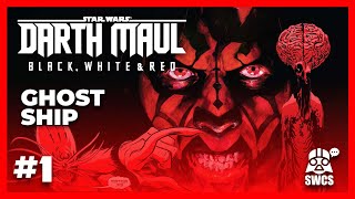 Darth Maul - Black, White & Red #1 | GHOST SHIP | Star Wars Comics Story | 2024