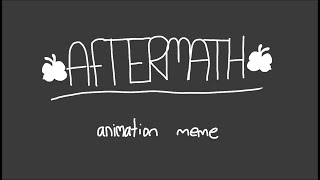 aftermath ~ animation meme (TW: mild blood, flashing lights) (PLEASE READ DESCRIPTION)