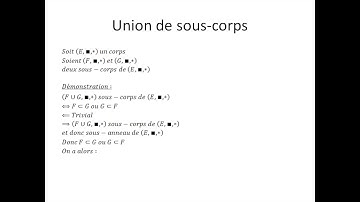 Structures algébriques partie 34 : Union de sous-corps