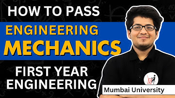 How to Pass Engineering Mechanics  | First year Engineering | Mechanics Importance |  | MU 👨‍💻🔥