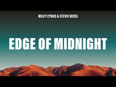 Miley Cyrus - Edge of Midnight (Midnight Sky Remix) (Lyrics) ft. Stevie Nicks