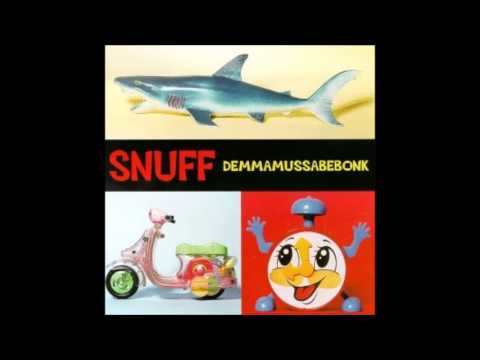 SNUFF Demmamussabebonk [full album]