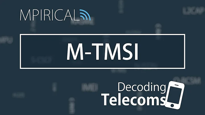 M-TMSI - Decoding Telecoms