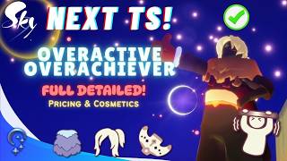 NEXT TS Overactive Overachiever Full Price List Dates Complete Details - Sky COTL