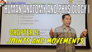 HUMAN ANATOMY and PHYSIOLOGY I: Chapter 9 - JOINTS AND MOVEMENTS