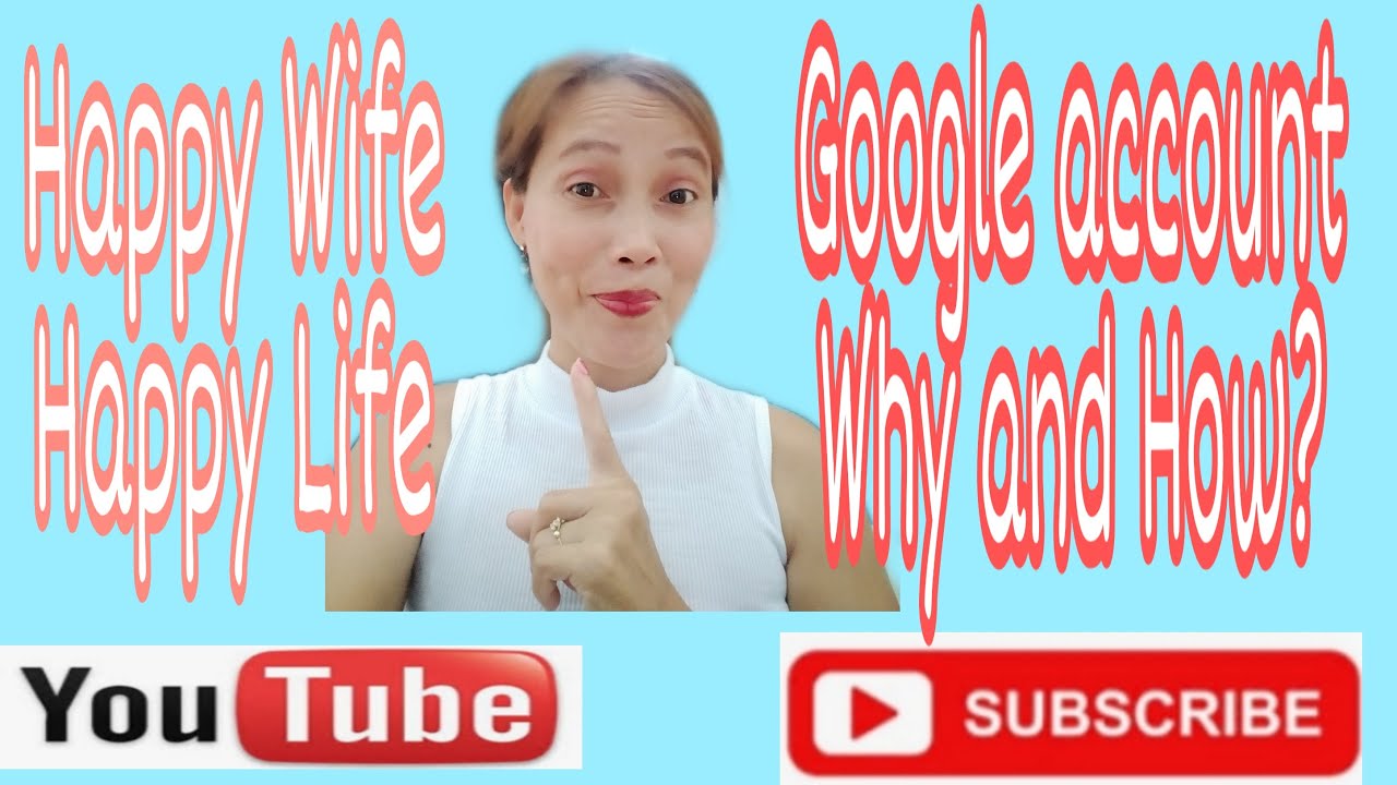 Why And How To Get A Google Account YouTube