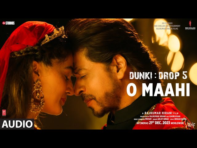 Dunki:O Maahi(Audio) Shah Rukh Khan | Rajkumar Hirani | Taapsee Pannu | Pritam,Arijit Singh,Irshad K class=