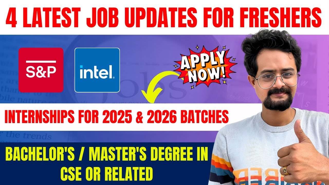 4 Latest Job Updates for Freshers S&P Global & Intel are Hiring Interns ...