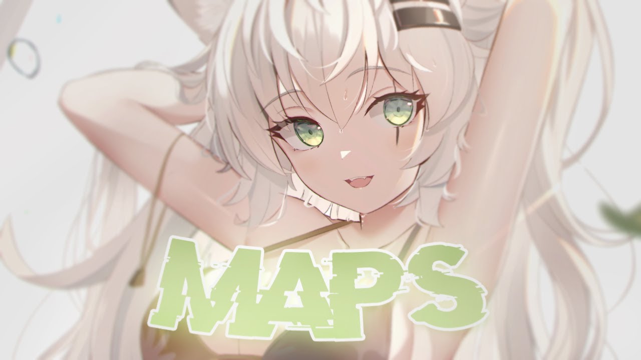 Nightcore - Maps (Hardstyle Remix) 🔱