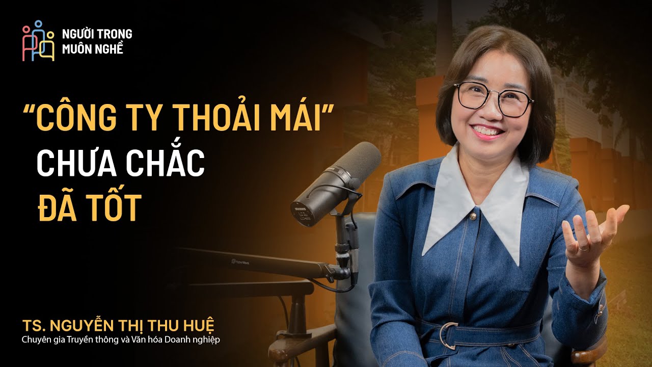 Nhân viên khó phát triển nhanh nếu lãnh đạo xây văn hoá dễ chịu! | TS.Nguyễn Thu Huệ - #NTMN EP50