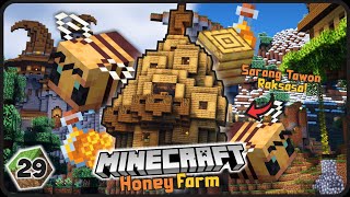 Aku Membuat SARANG LEBAH RAKSASA untuk HONEY FARM ! || Minecraft Survival Indonesia S2 #29