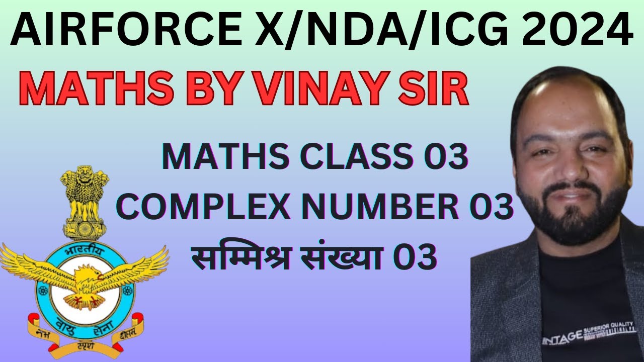Complex Number (Exam Questions Type Solved) | MATHS | AirforceX/NDA/ICG Exam 2024 by VINAY SIR