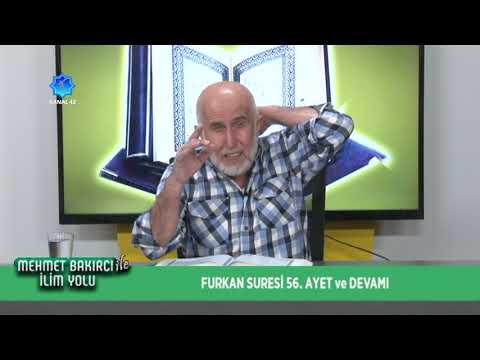 Mehmet Bakırcı ile İlim Yolu - Furkan Suresi 56. Ayet ve Devamı - Kanal 42