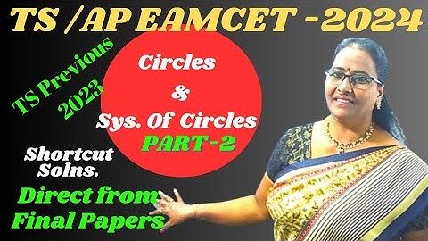 TS Previous Eamcet -2023 Circles & System of Circles Part2 Shortcut Solns.  Direct from final papers