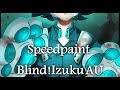 SpeedPaint - Blind!Izuku AU | BNHA