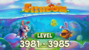Fishdom level 3981 - 3985 🐠 Playrix HD 👋😘✌