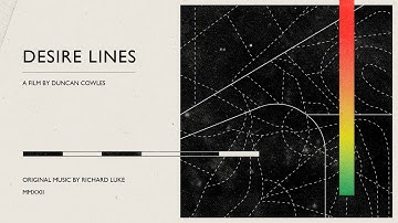 Desire Lines // Official Trailer