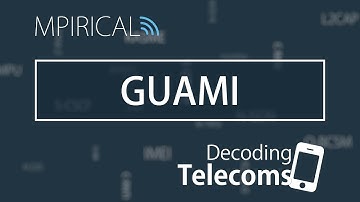 GUAMI - Decoding Telecoms