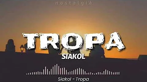Tropa w/ lyrics Siakol