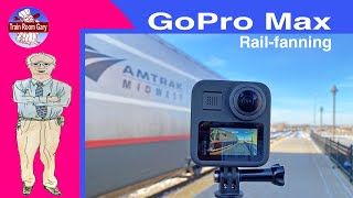 GoPro Max • Rail fanning