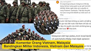 Vietnamese And Malaysian Comments Comparing The Indonesian Vietnamese And Malaysian Militaries