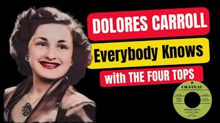 Dolores Carroll & The Four Tops “Everybody Knows” 1955