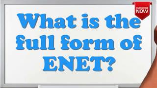 What is the full form of ENET? screenshot 5