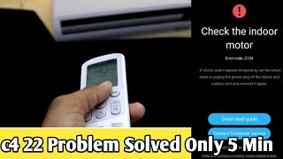 Samsung Ac Error c4 22 100%  Problem solved Only 5 Min 🔥