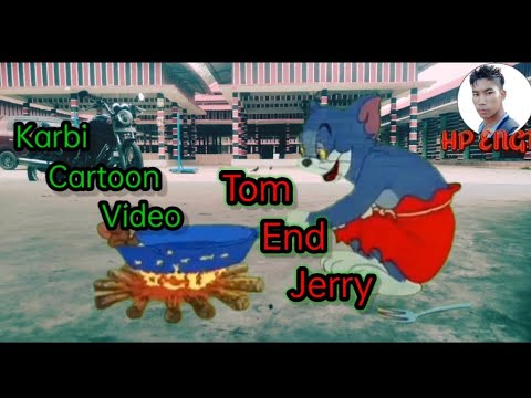 Karbi cartoon videoTom and JerryHp Engti