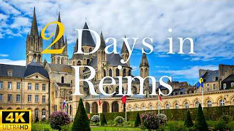 How to Spend 2 Days in REIMS France | Travel Itinerary