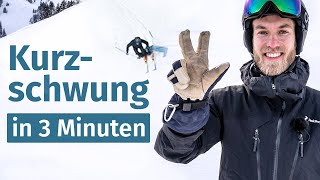 Kurzschwung Skitechnik in 3 Minuten (einfach) erklärt | Skifahren lernen