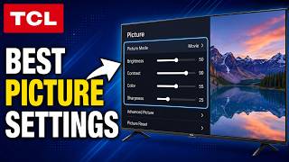 Best Picture Settings For TCL Smart TV UPDATED 2025