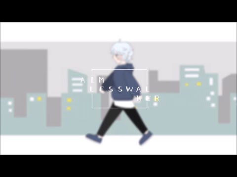 エイムレスウォーカー / *Luna 【Covered by Azusa】
