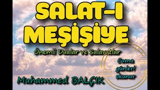 الصلاة المشيشية Salatu Meşişiye  Cuma günleri okunacak salavat, Dinleyelim...