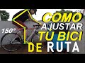 Como ajustar TU bici de RUTA FÁCIL..!!! Bike Fitting