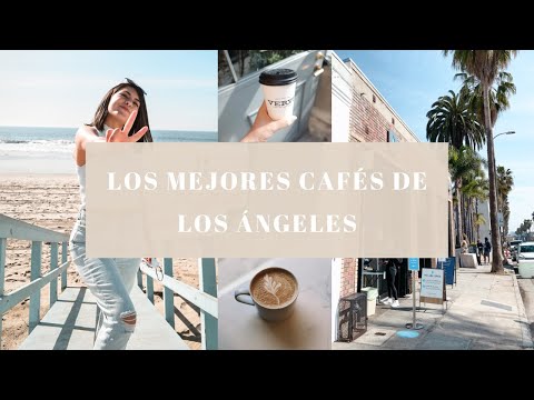 Video: Las mejores cafeterías de Los Ángeles