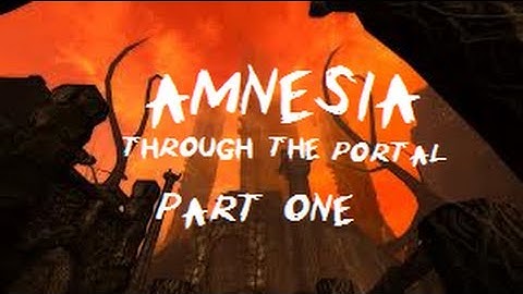 Amnesia: Through the Portal | Part 1 | SOO SMARTICAL