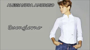 Alessandra Amoroso - Buongiorno (Official Lyrics Video)