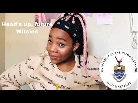 THINGS I WISH I KNEW BEFORE COMING TO WITS UNIVERSITY