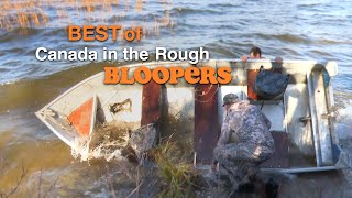 BEST OF Funny Bloopers Compilation! 🤣 | Canada in the Rough