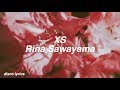 XS || Rina Sawayama Lyrics