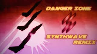 Kenny Loggins - Danger Zone | Top Gun Synthwave Remix