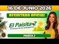 PAISITA 2 | RESULTADO PAISITA 2 HOY 16 de JUNIO 2026 🟡 #chance