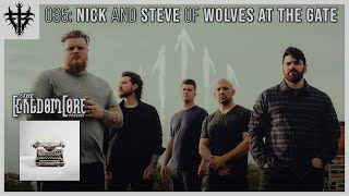 Nick Detty and Steve Cobucci of Wolves At The Gate: Lost In Translation (2023 Interview) KingdomCore