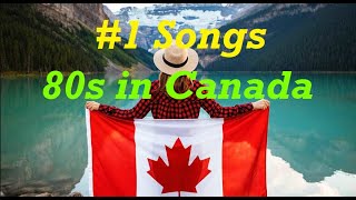 Number one 80's songs from Canada charts